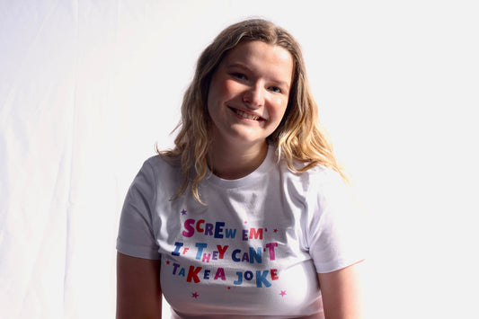 SALE ⭐️ Screw Em If They Can’t Take a Joke Baby Tee