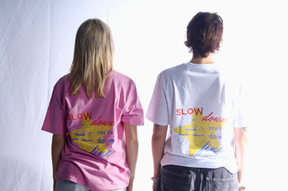 The Slow Down T-Shirt Pink